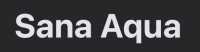 SANA AQUA